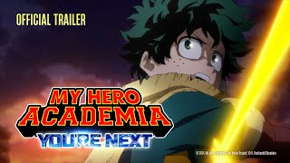 MY HERO ACADEMIA YOURE NEXT  Official Trailer  Cineplex Pictures [upl. by Nedry]