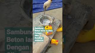 Beton lama vs Beton baru sika bonding adhesive short beton [upl. by Beniamino523]