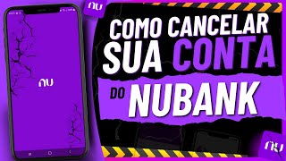 COMO CANCELAR CONTA DO NUBANK [upl. by Aztin217]