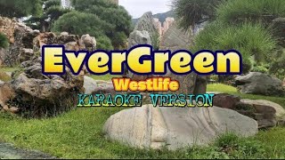 Evergreen  Westlife  KARAOKE VERSION [upl. by Adaj]