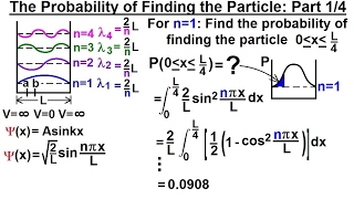 Physics  Ch 66 Ch 4 Quantum Mechanics Schrodinger Eqn 21 of 72 Prob of Finding Particle 1 [upl. by Pearl225]