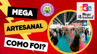 Mega Artesanal 2024 como foi [upl. by Gazo]