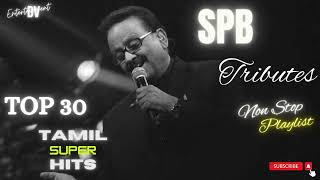 SPB HITS Tamil  SPB TOP 30 MELODY HITS  SPB All Time Hits  SPB Top Hit Songs  Jukebox [upl. by Osbert]