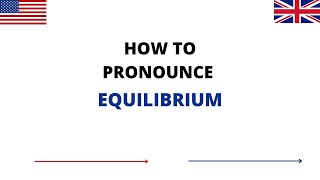 How To Pronounce EQUILIBRIUM In English  EQUILIBRIUM Pronunciation  How To Say EQUILIBRIUM [upl. by Lenny476]