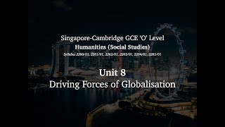 2024 O Level Humanities Social Studies Unit 8  Driving Forces of Globalisation [upl. by Lull]