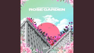 Rose Garden [upl. by Einaj]