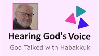 God Talked with Habakkuk  Habakkuk 213 [upl. by Neyugn]