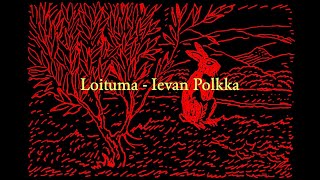 Loituma  Ievan Polkka Lyrics [upl. by Novaat778]