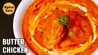 BUTTER CHICKEN RECIPE  HOW TO COOK RESTAURANT STYLE BUTTER CHICKEN  MURGH MAKHANI [upl. by Quinlan]