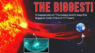 The Biggest Solar Flare In 17 Years What Happened Why It Matters And What’s Next [upl. by Wickner]