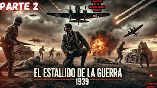 La segunda GUERRA MUNDIAL 1939  PARTE 2  Expansión Naz1 y Segunda Guerra Mundial [upl. by Larry]