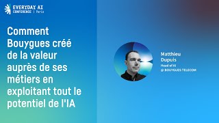 Comment Bouygues créé de la valeur auprès de ses métiers en exploitant tout le potentiel de lIA [upl. by Cardinal]