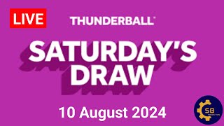 Thunderball Live Draw  Thunderball Draw Live Results 10 August 2024 [upl. by Tracie892]