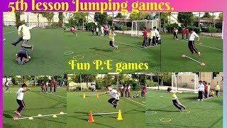 Physical education  5th lesson Jumping games  Physical education activities  PE GAMES  PE [upl. by Eaneg]