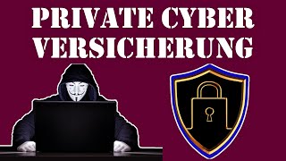 Wovor schützt dich eine Private Cyberversicherung 💻 Cyberangriffe  Cyberkriminalität Versicherung [upl. by Sible607]