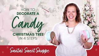 How to Create a Candy Themed Christmas Tree in 4 Easy Steps [upl. by Corb]