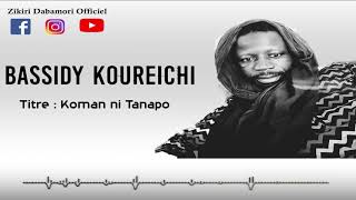 Bassidy Koureichi titre Koman ni Tanapo [upl. by Harrus]