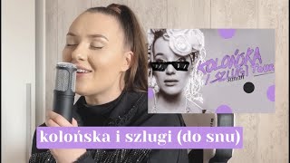 sanah  kolońska i szlugi COVER Olivia Fok [upl. by Bitthia]