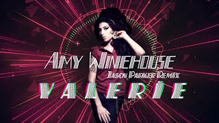 Amy Winehouse  Valerie Jason Parker Remix 2024 amywinehouse [upl. by Eesdnyl]