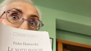 Le mie letture La notti bianche di Fëdor Dostoevskij edizione Liberamente [upl. by Isus609]