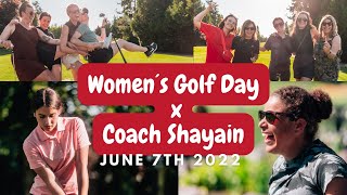 Women´s Golf Day x Coach Shayain  June 7th 2022 [upl. by Nitsa917]