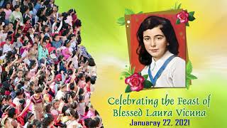 Celebrating the Feast of Blessed Laura Vicuna  January 22 2021 [upl. by Charron326]