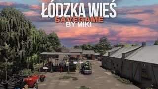 Łódzka Wieś SaveGame  FS22  BY MIKI [upl. by Oflunra]