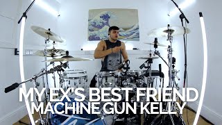 my exs best friend  Machine Gun Kelly  Drum Cover [upl. by Ylak]