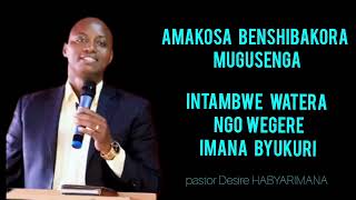 Ibintu bizagufasha kuba umu christo mwiza no gusa na yesu by pastor Desire HABYARIMANA [upl. by Annice]