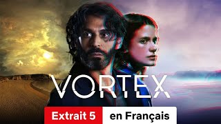 Vortex Saison 1 Extrait 5  BandeAnnonce en Français  Netflix [upl. by Driscoll]