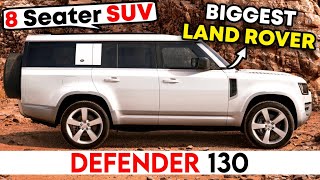 Land Rover की पेहली 8 Seater SUV  2022 New Land Rover Defender 130 Official Details [upl. by Deanne]