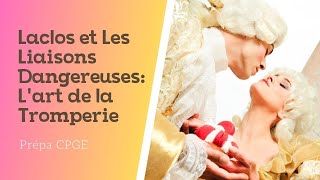 Laclos et Les Liaisons Dangereuses Lart de la Tromperie [upl. by Innek]