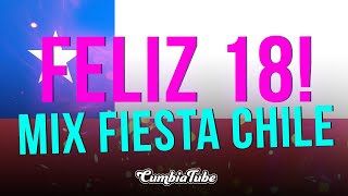 Feliz 18 Mix Fiesta Chile 🇨🇱  Cumbia Tube [upl. by Gideon]