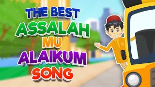 The Best Assalahmu Alaikum Song I Best Islamic Songs For Kids AssalamuAlaikum [upl. by Nate783]