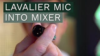 How to Connect a Lavalier Mic to a Mixer [upl. by Elizabeth]