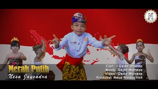 MERAH PUTIH  Nesa Jayendra Official Music Video [upl. by Enidlarej485]