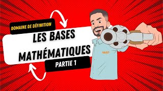 Les Bases mathématique  Domaine de définition Partie 1 [upl. by Ahselat]