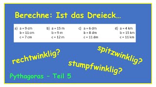 Ist das Dreieck rechtwinklig spitzwinklig oder stumpfwinklig  Rechnen mit Pythagoras Teil 5 [upl. by Ynogoham910]