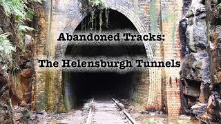 Abandoned Tracks The Helensburgh Tunnels [upl. by Ytirahs]