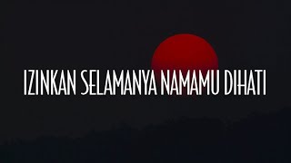 Izinkan Selamanya Namamu Dihati Mekar Di Jiwa Dua Insan Bercinta Lirik  Eye [upl. by Neik]