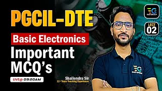 PGCIL DTE  Basic Electronics Important Objectives  Shailendra Sir [upl. by Enidlarej174]