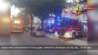 PAURA A PINETA PER INCENDIO TETTO PALAZZINA TEMPESTIVO LINTERVENTO DEI VIGILI DEL   07092024 [upl. by Ereveniug754]