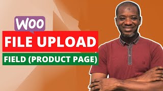 How to Add File Upload Field on WooCommerce Product Page [upl. by Tigram495]