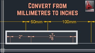 Autocad  Convert a file from millimeters to inches [upl. by Arakawa]