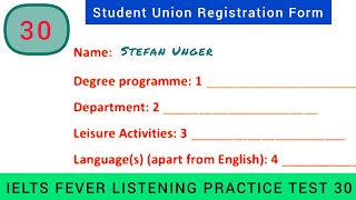 Ielts fever listening test 30  Student Union registration form  Stefan Unger listening [upl. by Ma]