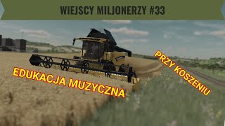 FS22 Wiejscy Miljonerzy 33 SERIA OD ZERA [upl. by Burgener]