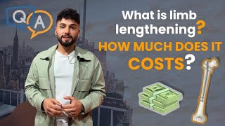 WHAT IS LIMB LENGTHENING AND HOW MUCH DOES IT COSTS [upl. by Nnylidnarb]