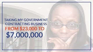 Government Contracting How I Took My Construction Company From 23000 to 7000000  What I Know [upl. by Kyriako]