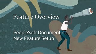 Documenting New Feature Set Up in PeopleSoft [upl. by Sigmund361]