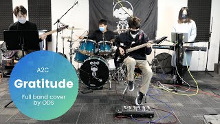 GRATITUDE  A2C G5 Project Full Band COVER by ODS Band [upl. by Yentyrb]